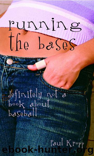 Running the Bases by Paul Kropp