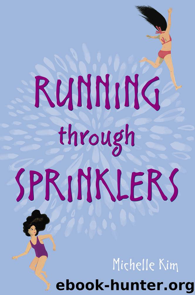 Running through Sprinklers by Michelle Kim