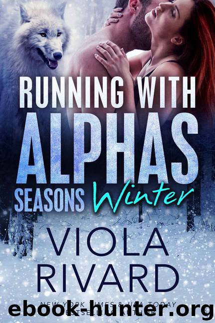 Running with Alphas_Winter_Seasons Book 1 by Viola Rivard