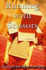 Running with Scissors by Augusten Burroughs