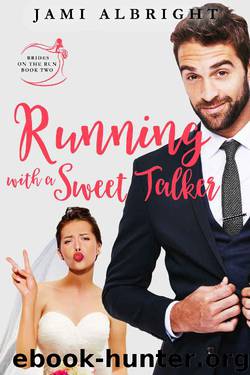 Running with a Sweet Talker by Jami Albright
