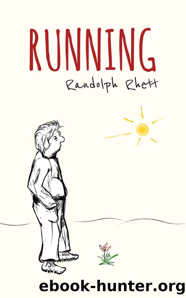 Running: A Novel by Randolph Rhett