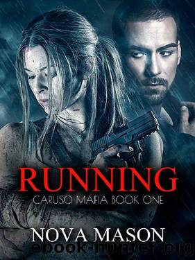 Running: Caruso Mafia Book One by Nova Mason