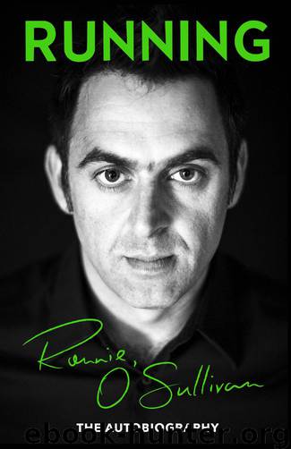 Running: The Autobiography by O'Sullivan Ronnie