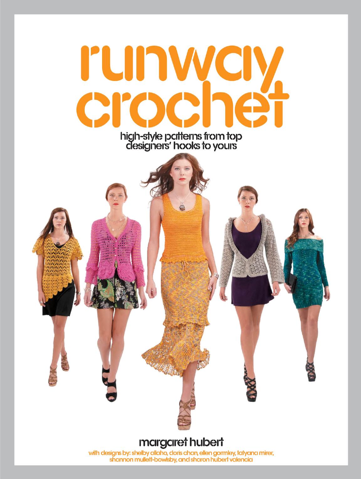 Runway Crochet: High-style Patterns from Top Designers' Hooks to Yours by Unknow
