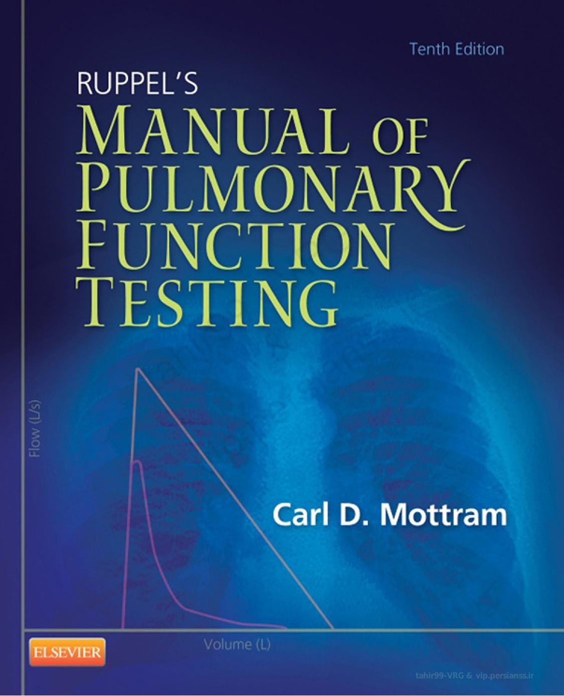 Ruppel's Manual of pulmona Function Testing by Carl Mottram