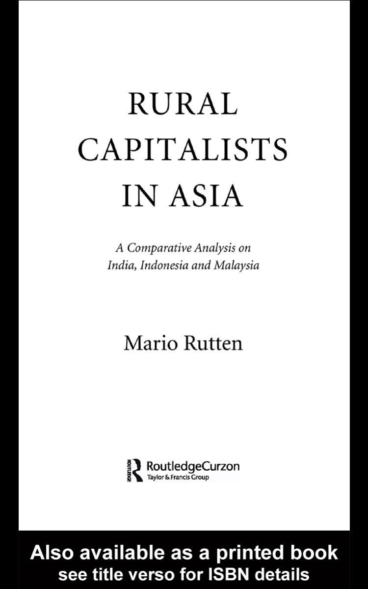 Rural Capitalists in Asia: A Comparative Analysis on India, Indonesia and Malaysia (Nordic Institute of Asian Studies) by Mario Rutten