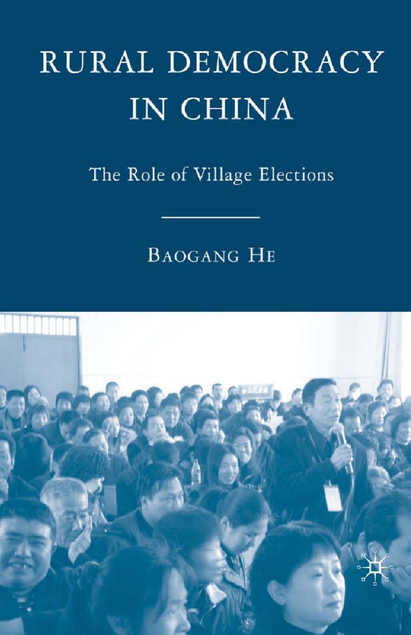 Rural Democracy in China: The Role of Village Elections by Baogang He (auth.)