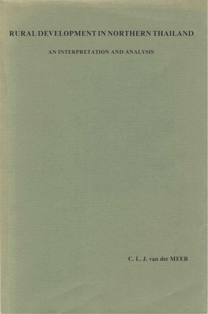 Rural Development in Northern Thailand: An Interpretation and Analysis by Cornelis L.J. Van der Meer