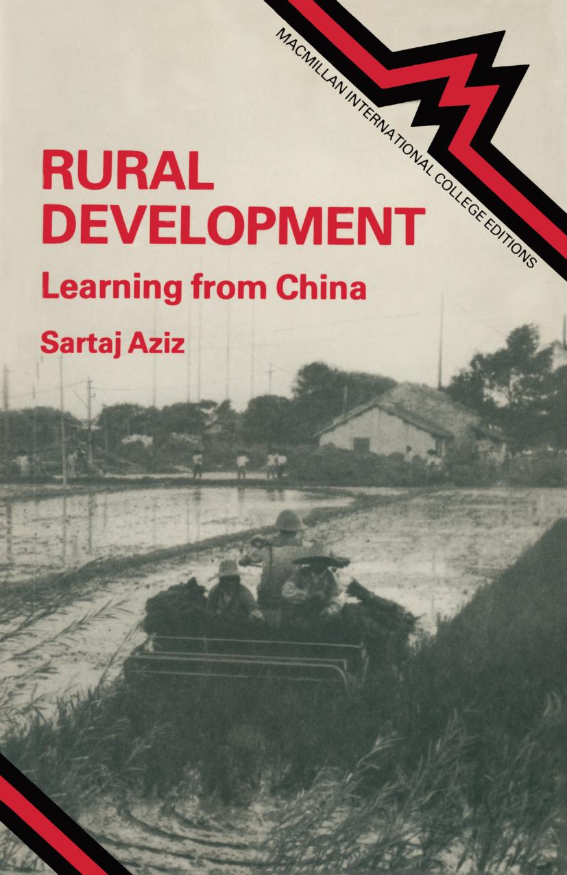 Rural Development: Learning from China by Sartaj Aziz (auth.)