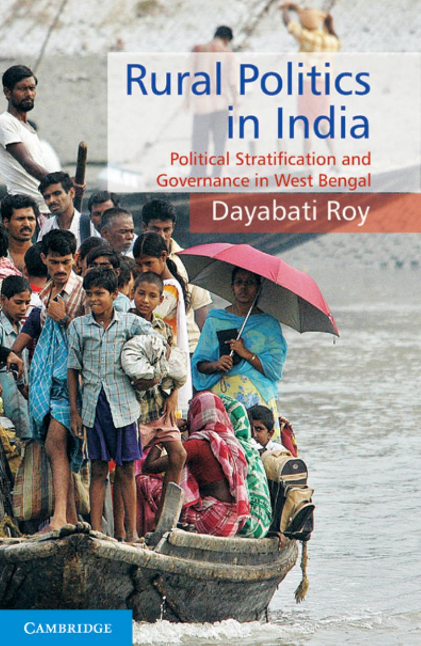 Rural Politics in India : Political Stratification and Governance in West Bengal by Dayabati Roy