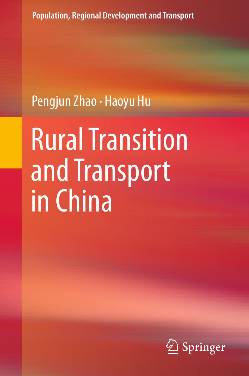 Rural Transition and Transport in China by Pengjun Zhao Haoyu Hu