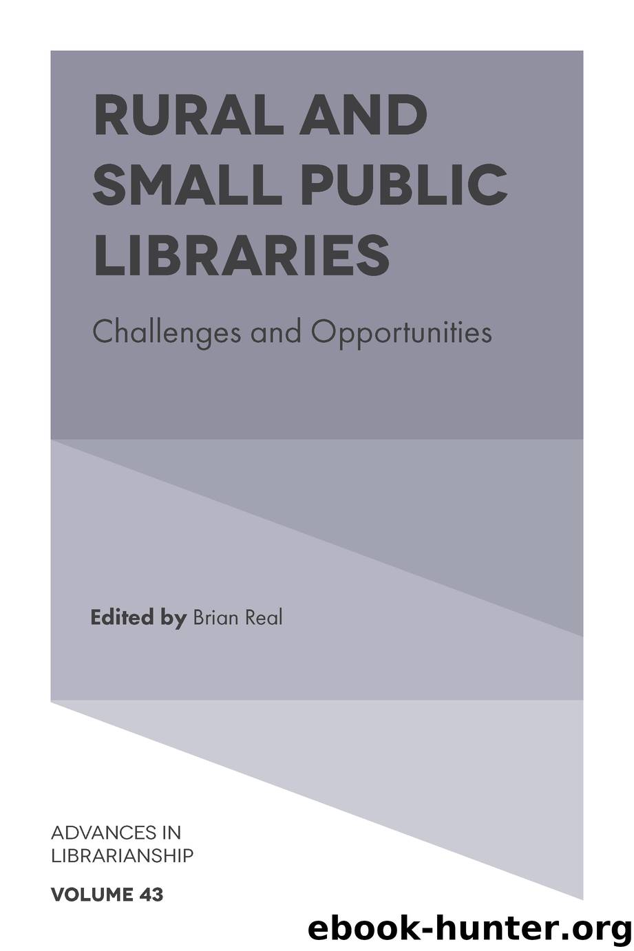 Rural and Small Public Libraries by Brian Real