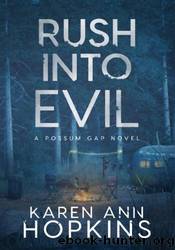 Rush Into Evil by Karen Ann Hopkins