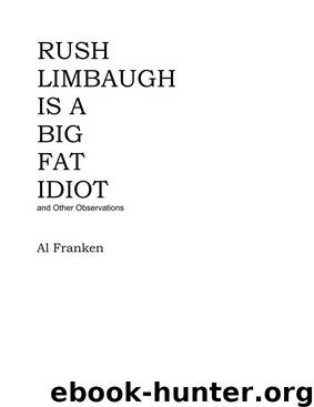Rush Limbaugh Is a Big Fat Idiot (1996) by Al Franken