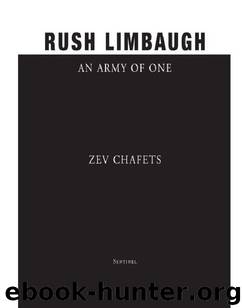 Rush Limbaugh: An Army of One by Zev Chafets