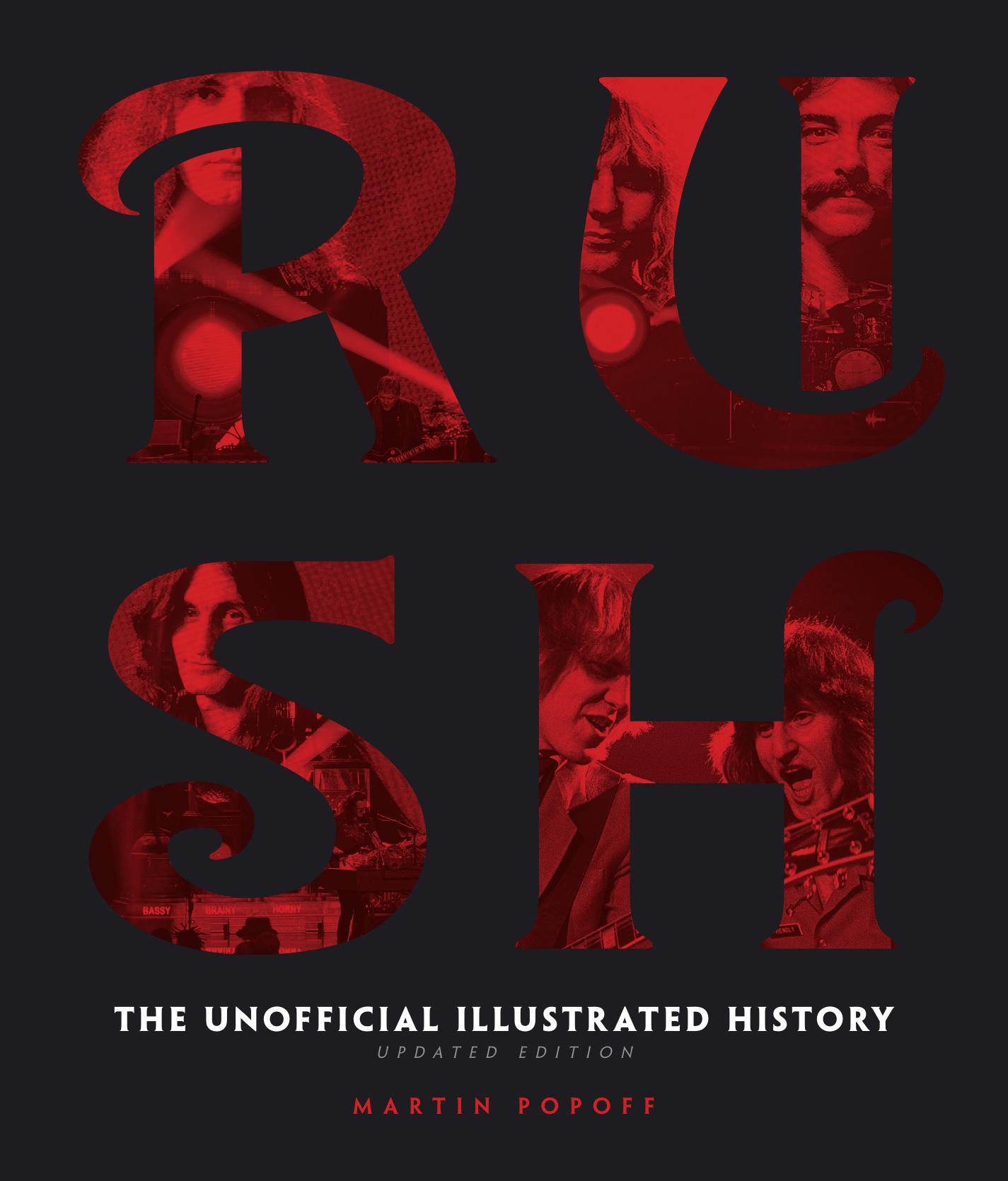 Rush The Unofficial Illustrated History by Martin Popoff