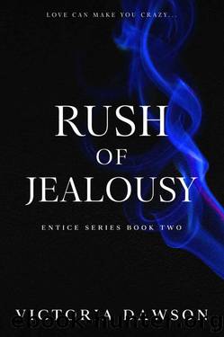 Rush of Jealousy (Entice Book 2) by Victoria Dawson