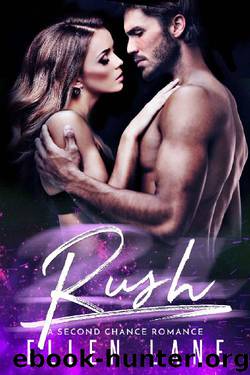 Rush: A Second Chance Romance by Ellen Lane