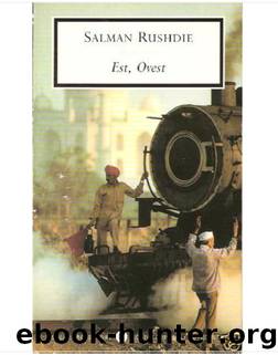 Rushdie Salman - 1994 - Est, Ovest by Rushdie Salman