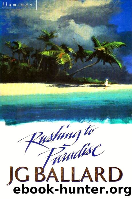 Rushing to Paradise by J.G. Ballard