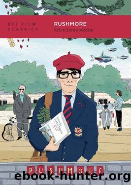 Rushmore (BFI Film Classics) by Kristi Irene McKim