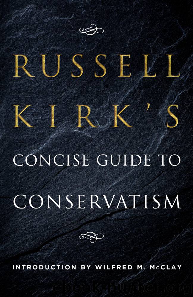 Russell Kirk's Concise Guide to Conservatism by Russell Kirk