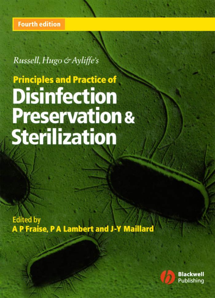 Russell, Hugo & Ayliffe's Principles and Practice of Disinfection, Preservation & Sterilization by Adam Fraise P. A. Lambert Jean-Yves Maillard