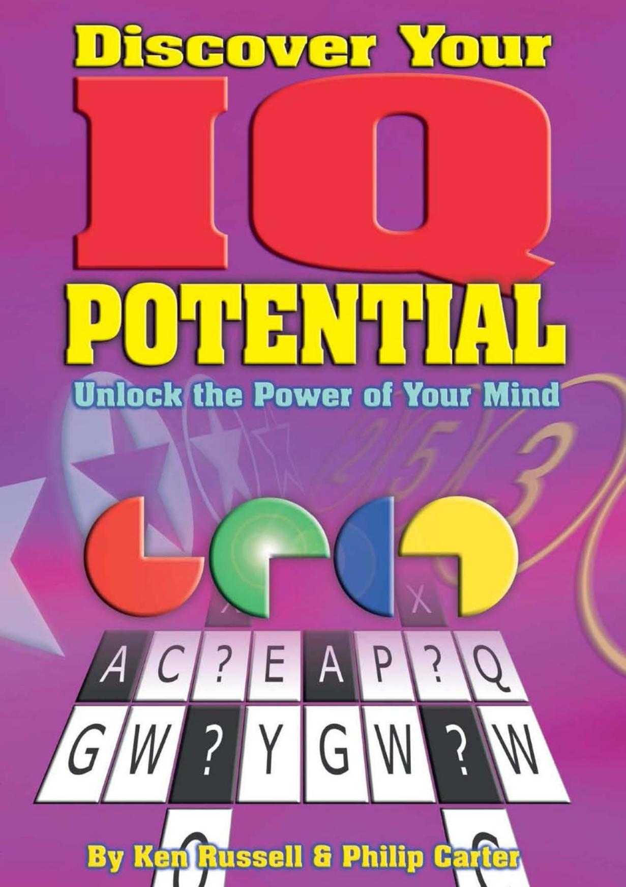 Russell,Carter Discover Your IQ Potential by Unlock the Power of Your Mind