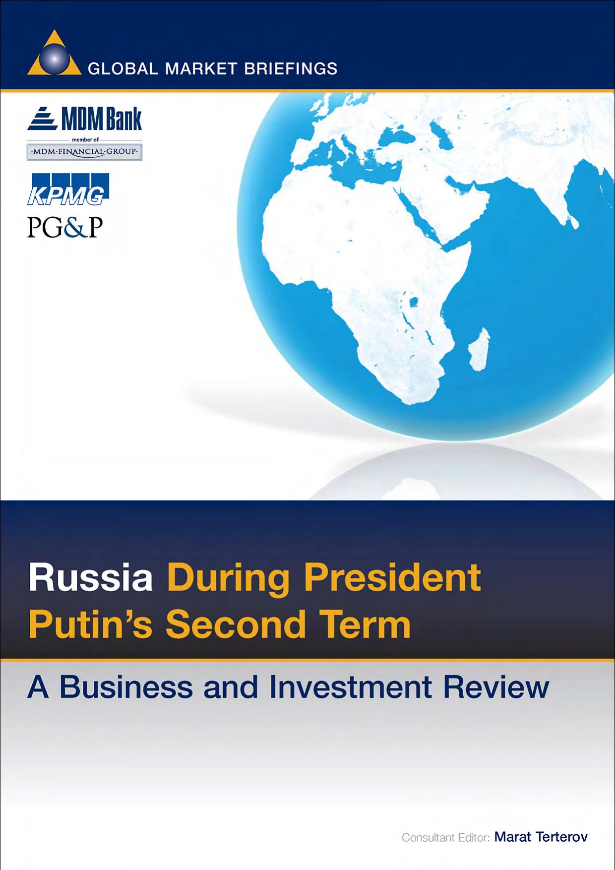 Russia During President Putin's Second Term: A Business and Investment Review by Marat Terterov