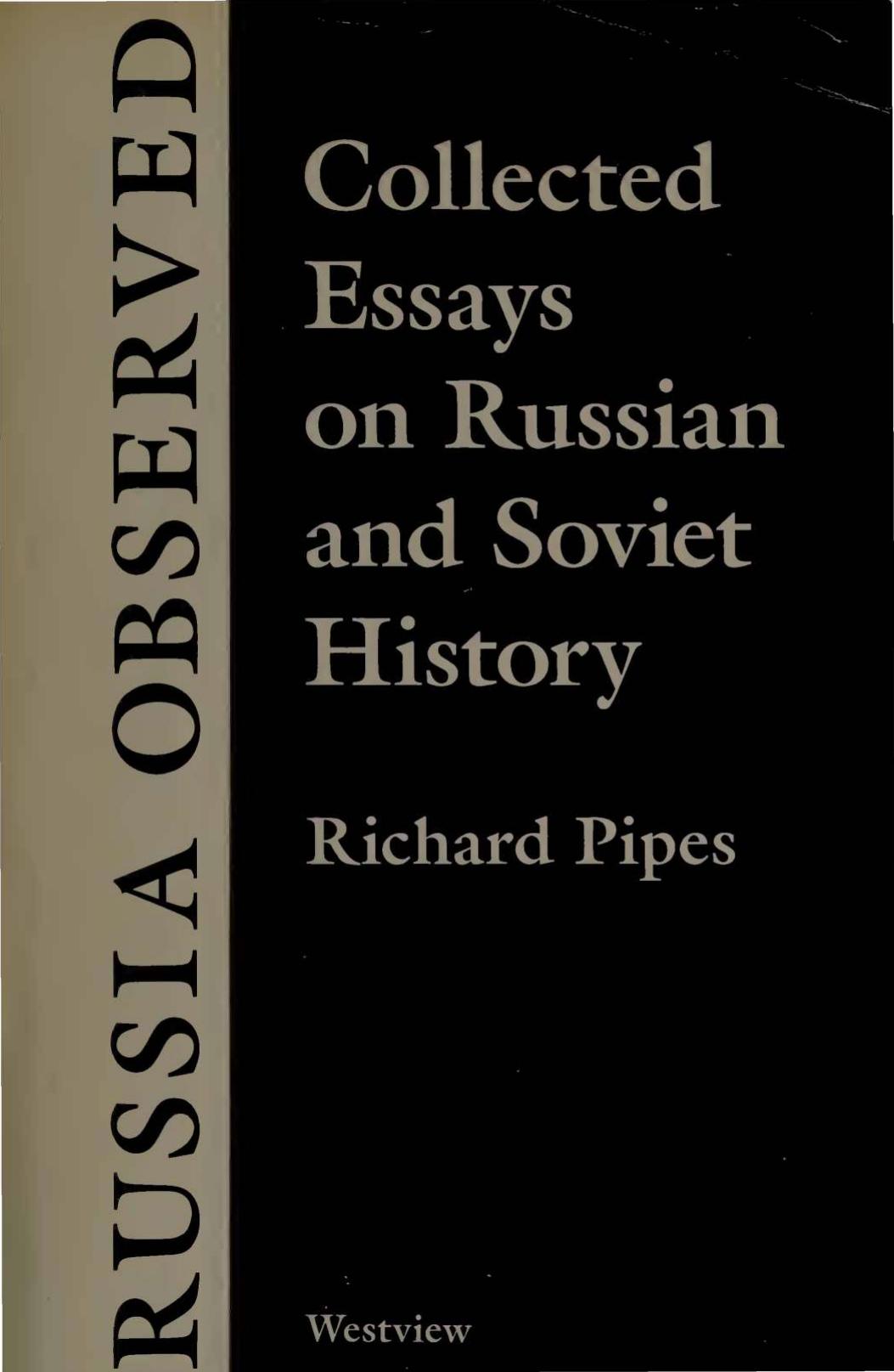 Russia Observed - Collected Essays on Russian and Soviet History by Richard Pipes