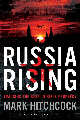 Russia Rising by Mark Hitchcock