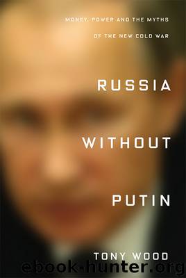 Russia Without Putin by Tony Wood
