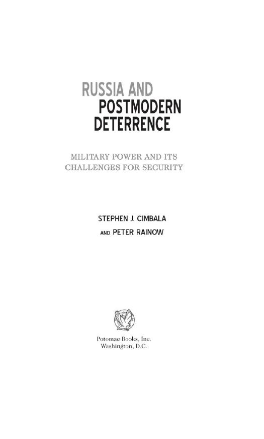 Russia and Postmodern Deterrence: Military Power and Its Challenges for Security by Cimbala Stephen J