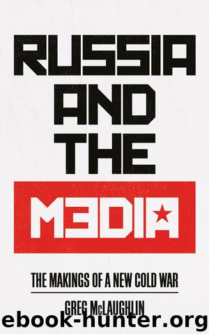 Russia and the Media by Greg McLaughlin;