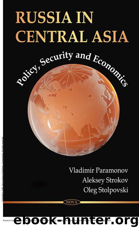 Russia in Central Asia: Policy, Security and Economics : Policy, Security and Economics by Vladimir Paramonov; Aleksey Strokov; Oleg Stolpovski