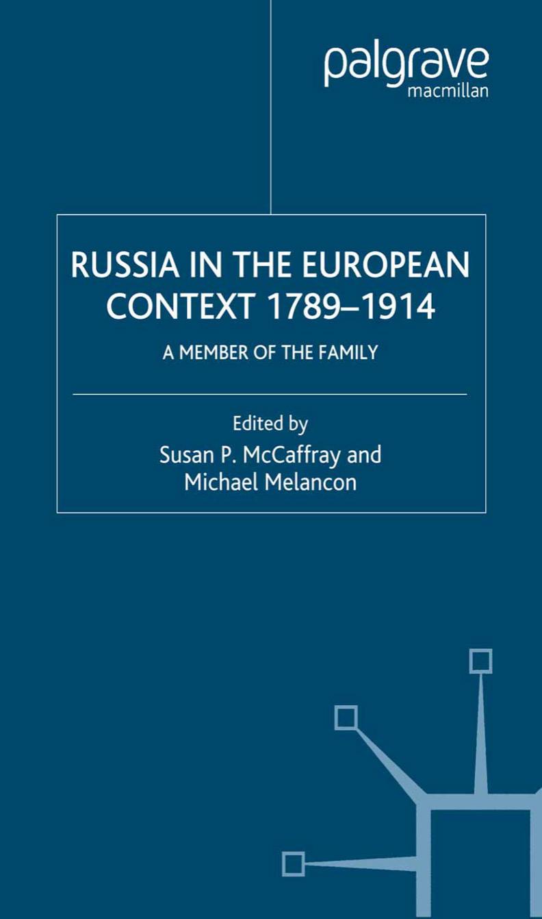 Russia in the European Context, 1789â1914: A Member of the Family by Susan P. McCaffray Michael Melancon (eds.)