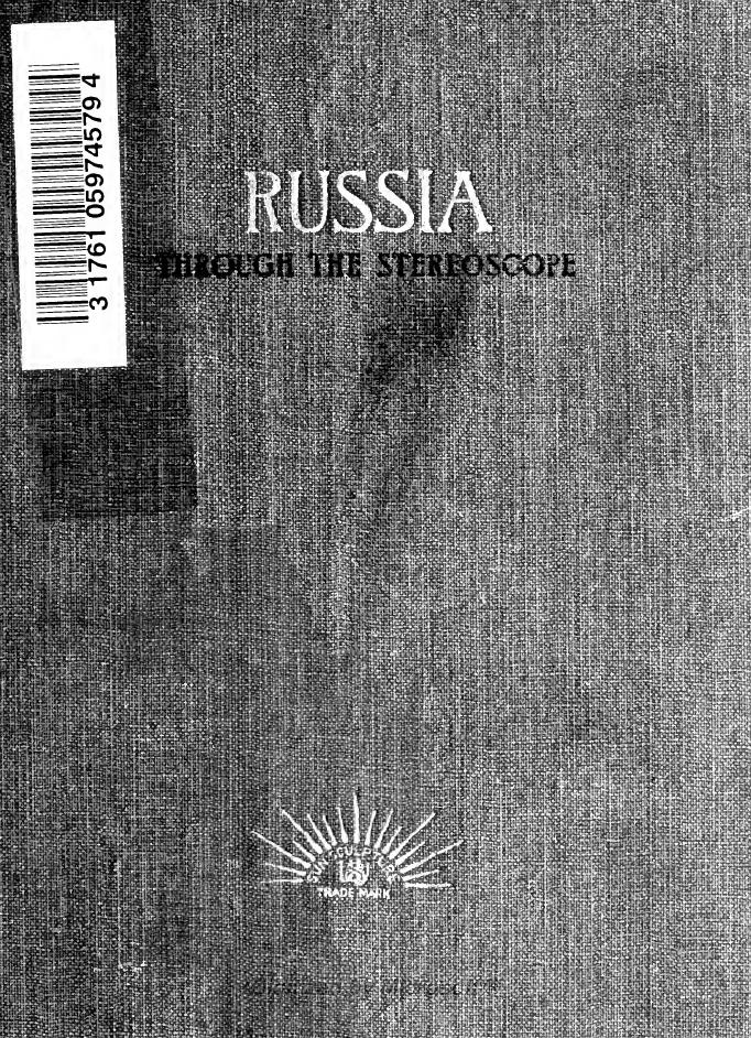 Russia through the stereoscope : a journey across the land of the czar from Finland to the Black Sea by Emery Mabel Sarah 1859-