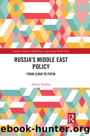 Russia's Middle East Policy by Alexey Vasiliev