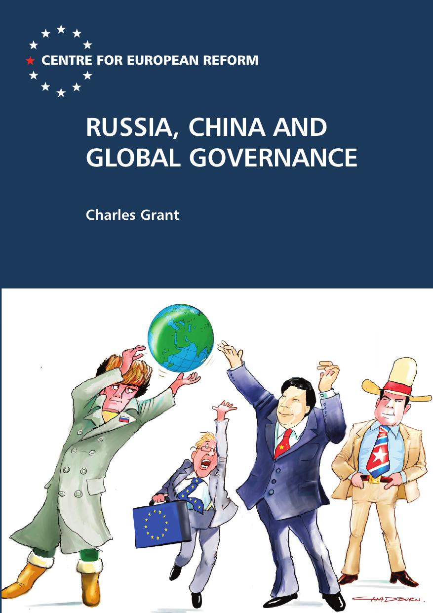 Russia, China and global governance by Charles Grant