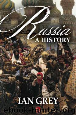 Russia: A History by Ian Grey