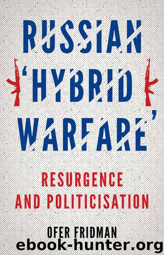 Russian "Hybrid Warfare by Ofer Fridman