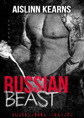 Russian Beast: Underground Fighters #2 by Aislinn Kearns