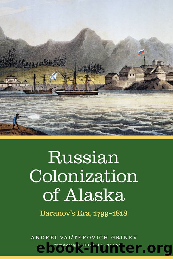 Russian Colonization of Alaska by Andrei Val'terovich Grinëv