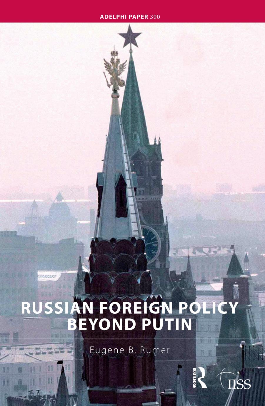Russian Foreign Policy Beyond Putin by Rumer Eugene; Rumer Eugene