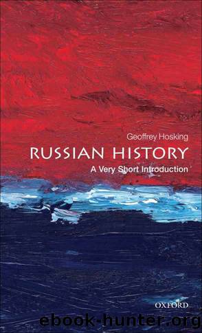 Russian History: A Very Short Introduction by Hosking, Geoffrey [Oxford University Press, 2012] ( Paperback ) [Paperback] by Geoffrey Hosking
