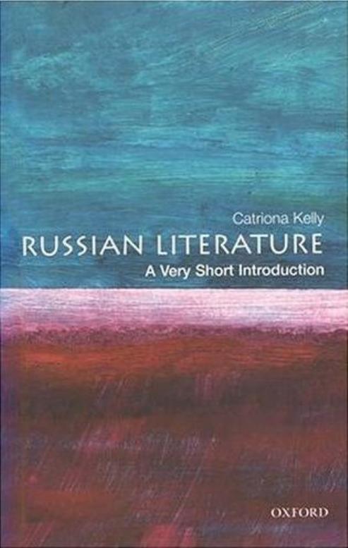 Russian Literature: A Very Short Introduction by Catriona Kelly