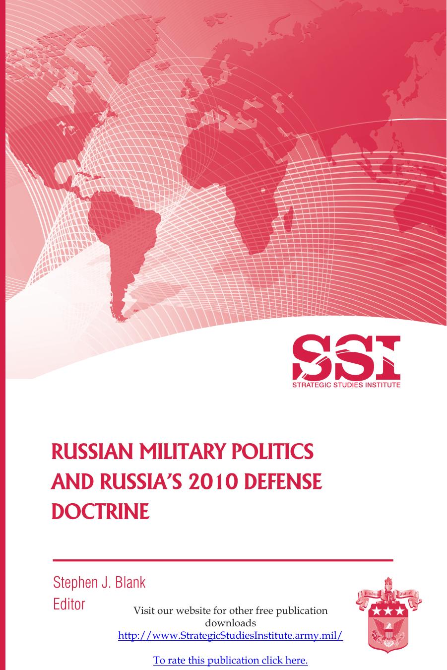 Russian Military Politics and Russia's 2010 Defense Doctrine by Dr Stephen J Blank