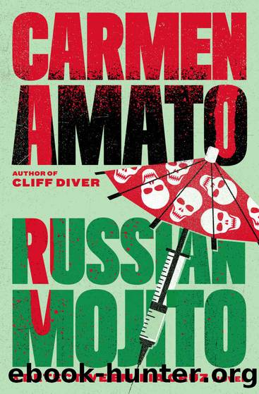 Russian Mojito (Detective Emilia Cruz Book 7) by Carmen Amato