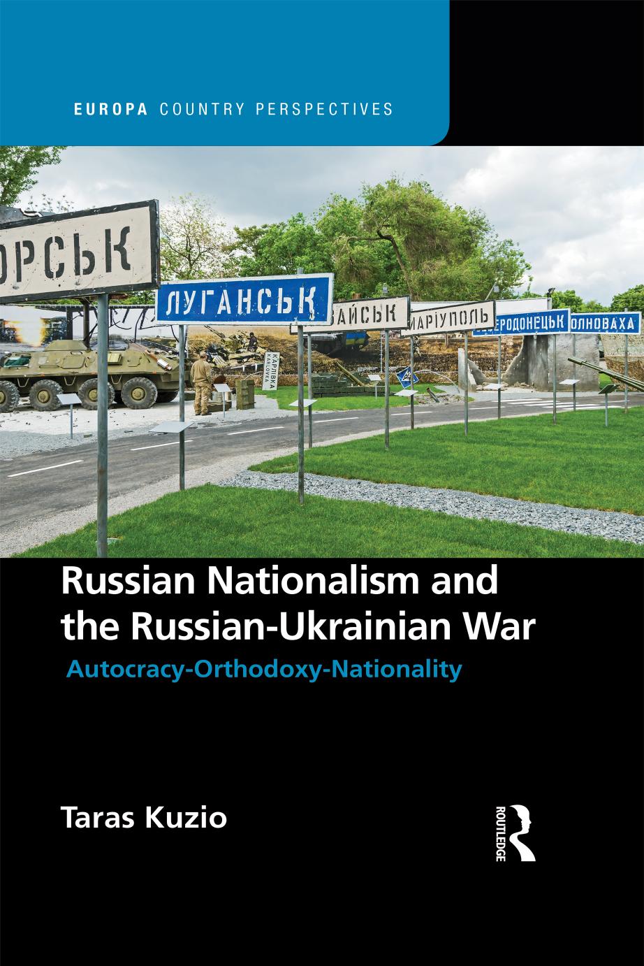 Russian Nationalism and the Russian-Ukrainian War by Taras Kuzio